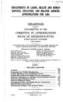 Departments of Labor, Health and Human Services, Education, and Related Agencies Appropriations for 1984: Related agencies