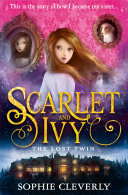The Lost Twin  Scarlet and Ivy  Book 1 