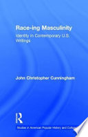 Race ing Masculinity Book