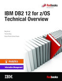 IBM DB2 12 for z/OS Technical Overview