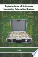 Implementation of Anti Money Laundering Information Systems Book