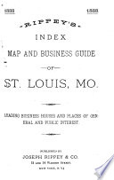 Rippey s Index Map and Business Guide of St  Louis  Mo