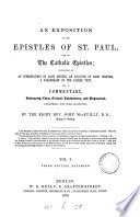 An exposition of the epistles of st  Paul  and of the catholic epistles