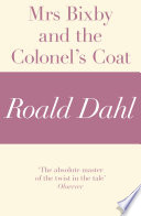 Mrs Bixby and the Colonel's Coat (A Roald Dahl Short Story) PDF Book By Roald Dahl