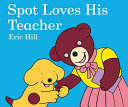 Spot Loves His Teacher Book