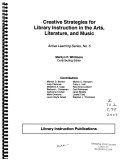 Creative Strategies for Library Instruction in the Arts  Literature  and Music