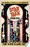 Star Trek: Year Five: The Wine-Dark Deep (Book 2)