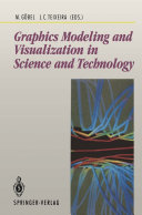 Graphics Modeling and Visualization in Science and Technology