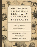 The Amazing Dr  Ransom s Bestiary of Adorable Fallacies Book PDF