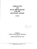 Aeronautics and Space Bibliography for the Secondary Grades