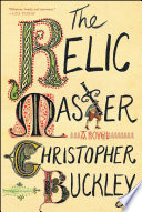 The Relic Master PDF Book By Christopher Buckley
