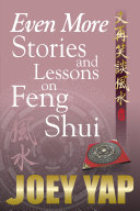 Even More Stories and Lessons on Feng Shui