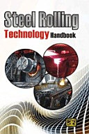 Steel Rolling Technology Handbook (2nd Revised Edition)