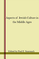 Aspects of Jewish Culture in the Middle Ages