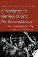 Charismatic renewal and pentecostalism : the renewal of the Nigerian Catholic Church.