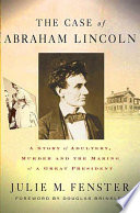 The Case Of Abraham Lincoln