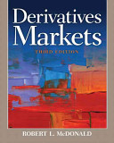 TEST BANK for Derivatives Markets 3rd Edition by Robert L. McDonald Updated A+ 