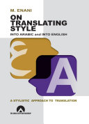On Translating Style Into Arabic And Into English