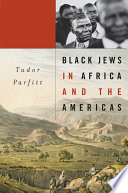 Black Jews in Africa and the Americas Book