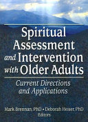 Spiritual Assessment and Intervention with Older Adults