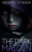 The Dark Maiden
