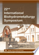 22nd International Biohydrometallurgy Symposium