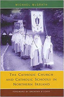 The Catholic Church and Catholic Schools in Northern Ireland