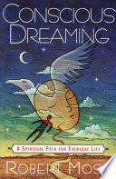 Conscious Dreaming PDF Book By Robert Moss
