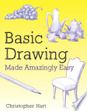 Basic Drawing Made Amazingly Easy Book PDF