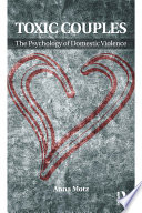 Toxic Couples  The Psychology of Domestic Violence Book