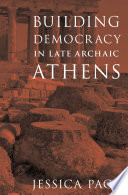 Building Democracy In Late Archaic Athens