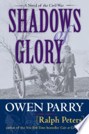 Shadows of Glory PDF Book By Ralph Peters,Owen Parry