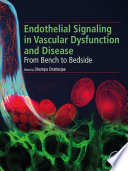 Endothelial Signaling in Vascular Dysfunction and Disease Book
