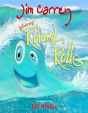 How Roland Rolls Book PDF