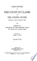 Cases Decided in the Court of Claims of the United States at the ... with the Rules of Practice and the Acts of Congress Relating to the Court
