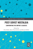 Post-Soviet Nostalgia [Pdf/ePub] eBook