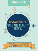 Fodor's Guide to Safe and Healthy Travel