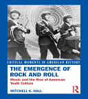 The Emergence of Rock and Roll