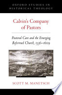 Calvin's Company of Pastors PDF Book By Scott M. Manetsch