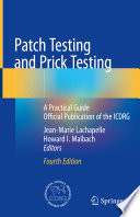 Patch Testing and Prick Testing A Practical Guide Official Publication of the ICDRG /