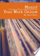 Music  A Guide to Selling and Distributing Your Work Online