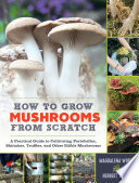 How to Grow Mushrooms from Scratch Book