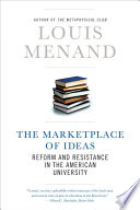 The Marketplace of Ideas: Reform and Resistance in the American University (Issues of Our Time)