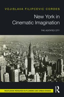 New York in cinematic imagination : the agitated city /