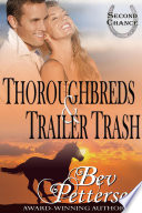 Thoroughbreds and Trailer Trash Book