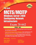 The Real MCTS/MCITP Exam 70-642 Prep Kit