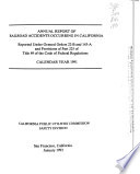Annual Report of Railroad Accidents Occurring in California and Reported Under General Order 22-B and ...