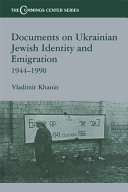 Documents on Ukrainian-Jewish Identity and Emigration, 1944-1990
