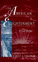 The American Enlightenment, 1750-1820