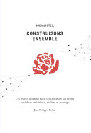 Socialistes, construisons ensemble Pdf/ePub eBook